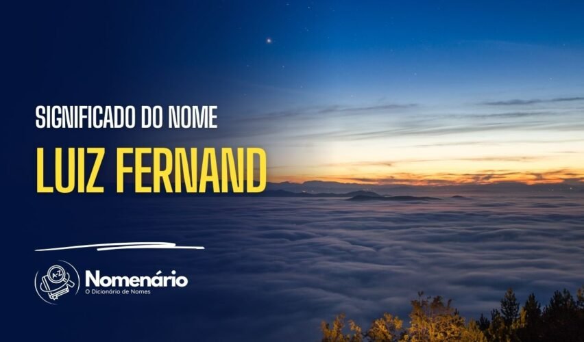 significado do nome luiz fernand