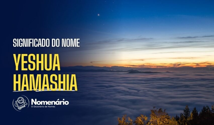 significado do nome yeshua hamashia