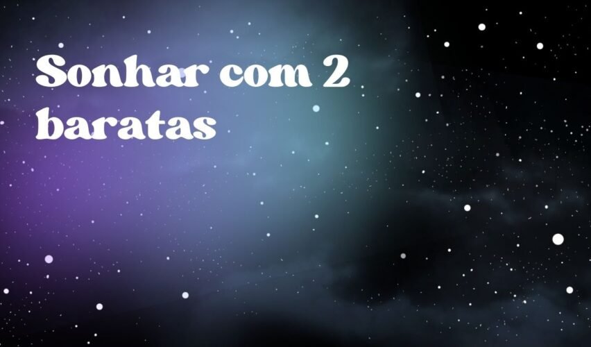 Sonhar com 2 baratas