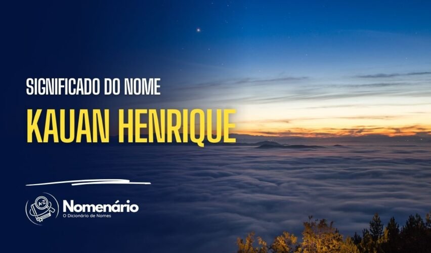 significado do nome kauan henrique