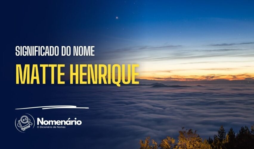 significado do nome matte henrique