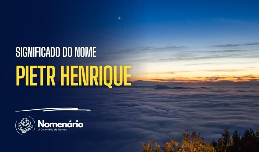 significado do nome pietr henrique