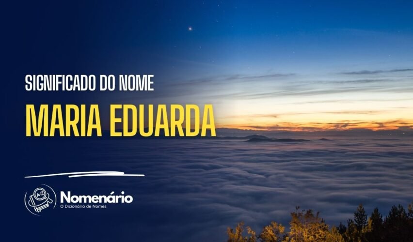significado do nome maria eduarda