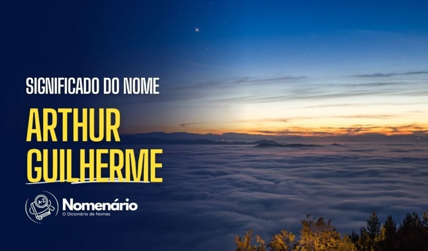 significado do nome arthur guilherme