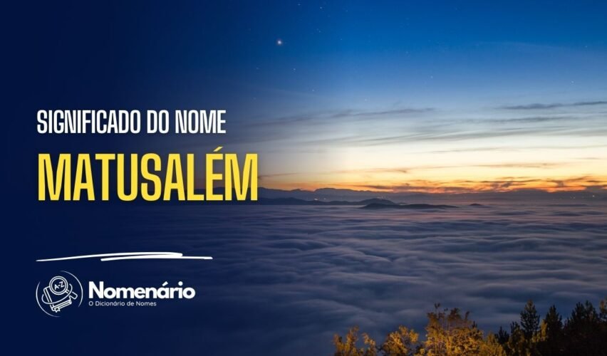 significado do nome matusalém