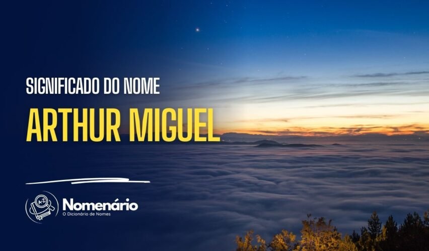 significado do nome arthur miguel