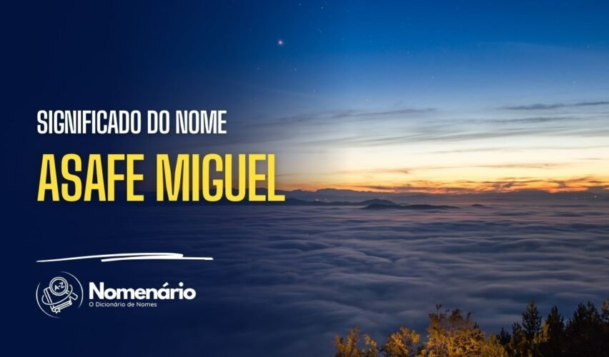 significado do nome asafe miguel