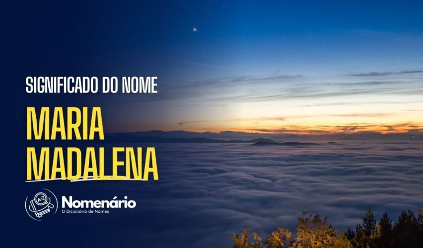 significado do nome maria madalena