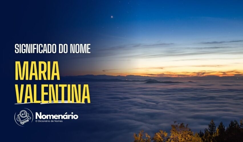 significado do nome maria valentina