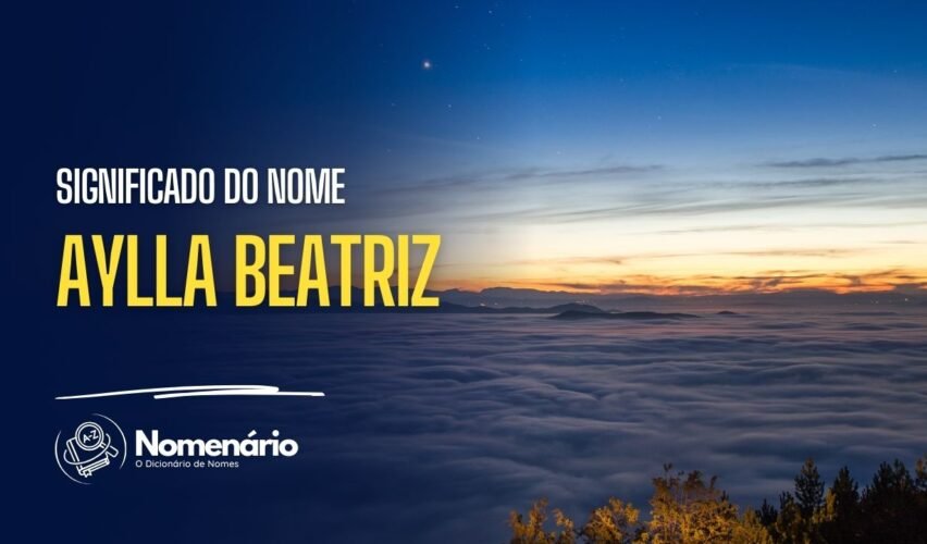 significado do nome aylla beatriz