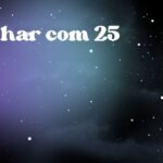 Sonhar com 25