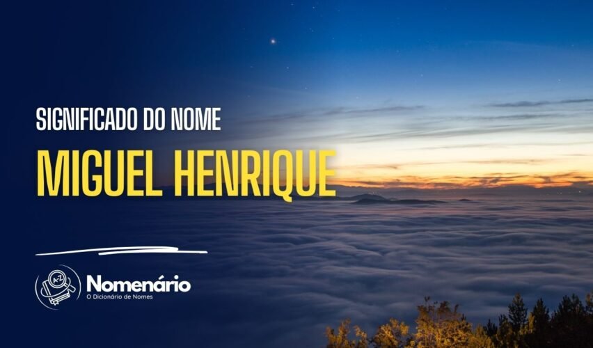 significado do nome miguel henrique
