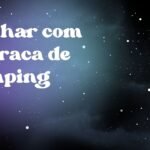 Sonhar com barraca de camping