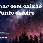 Sonhar com caixão e defunto dentro