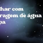Sonhar com barragem de água limpa