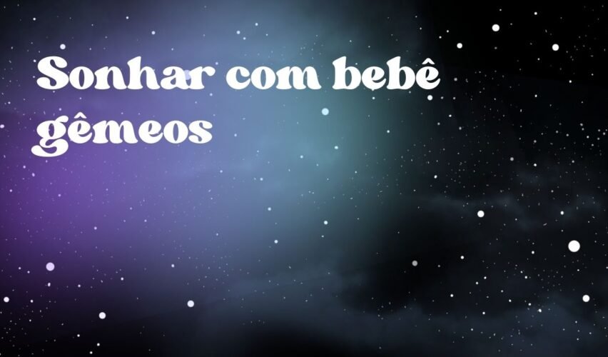 Sonhar com bebê gêmeos