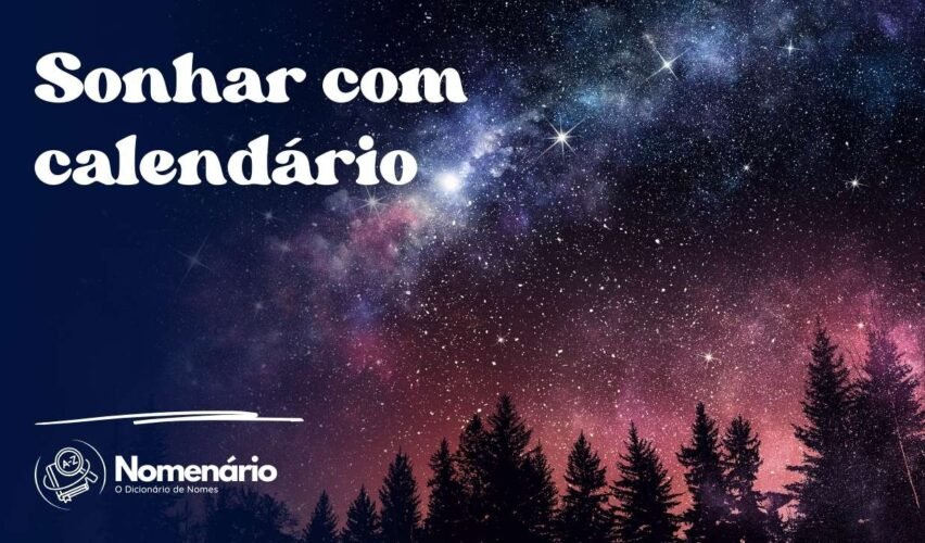 Sonhar com calendário
