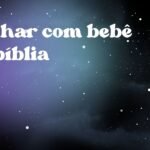 Sonhar com bebê na bíblia
