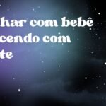 Sonhar com bebê nascendo com dente