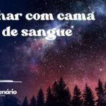 Sonhar com cama suja de sangue