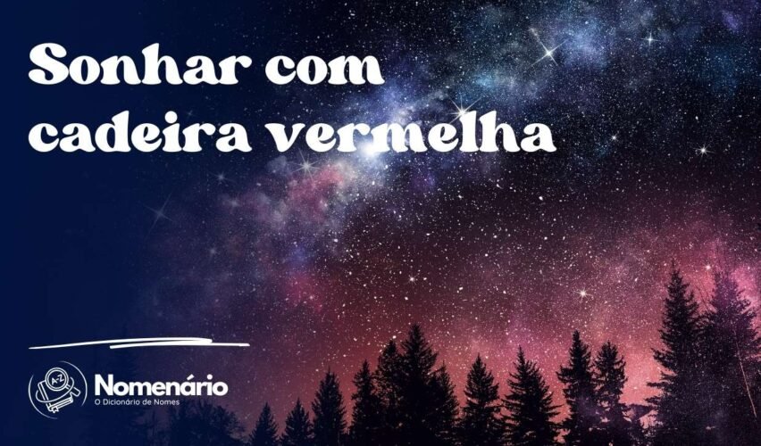Sonhar com cadeira vermelha