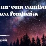 Sonhar com camisa branca feminina