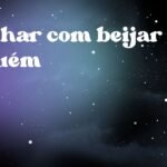 Sonhar com beijar alguém