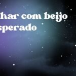 Sonhar com beijo inesperado