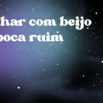Sonhar com beijo na boca ruim