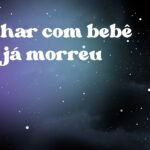 Sonhar com bebê que já morreu