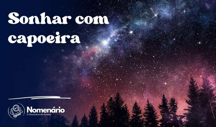 Sonhar com capoeira