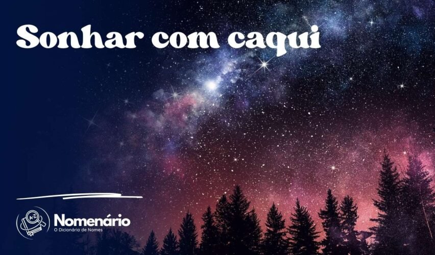Sonhar com caqui