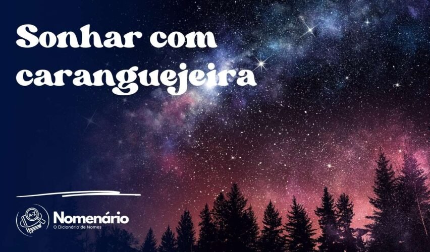 Sonhar com caranguejeira