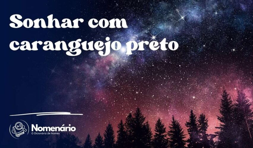 Sonhar com caranguejo preto
