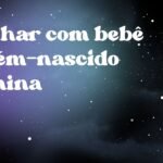 Sonhar com bebê recém-nascido menina