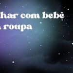Sonhar com bebê sem roupa
