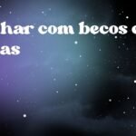Sonhar com becos e vielas