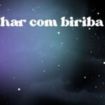 Sonhar com biriba
