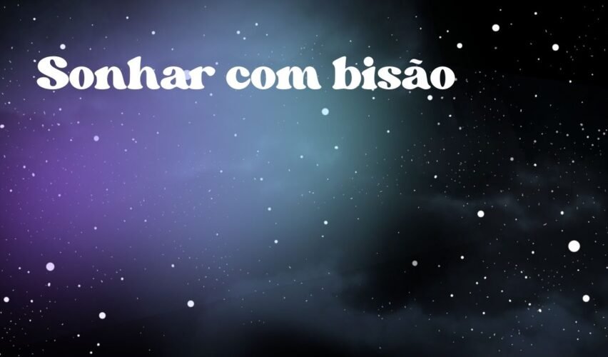 Sonhar com bisão