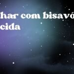 Sonhar com bisavó falecida