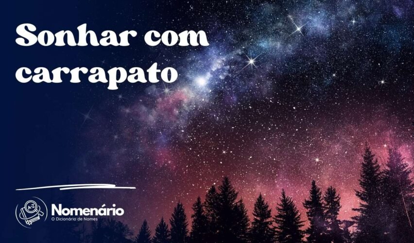 Sonhar com carrapato