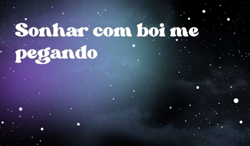 Sonhar com boi me pegando