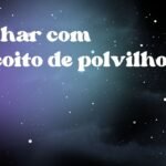 Sonhar com biscoito de polvilho