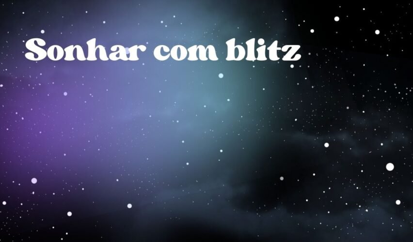 Sonhar com blitz