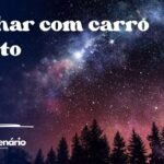 Sonhar com carro bonito
