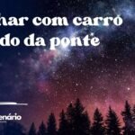 Sonhar com carro caindo da ponte