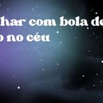 Sonhar com bola de fogo no céu