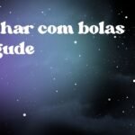 Sonhar com bolas de gude