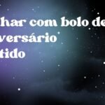 Sonhar com bolo de aniversário partido