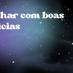 Sonhar com boas notícias